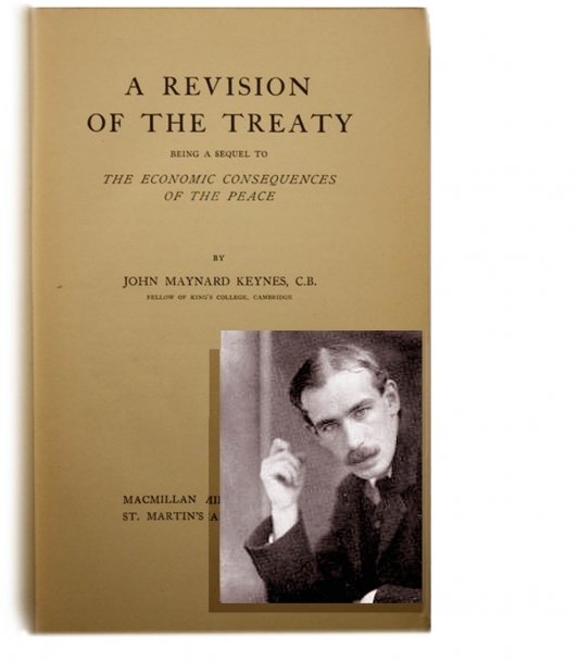 John Maynard Keynes on the Versailles Treaty <br />(Current Opinion, 1922)