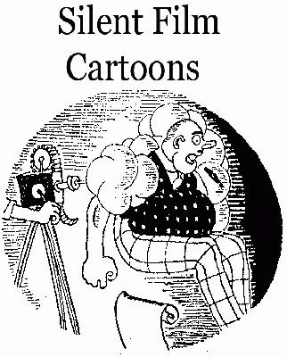 CARTOONS ABOUT SILENT MOVIES